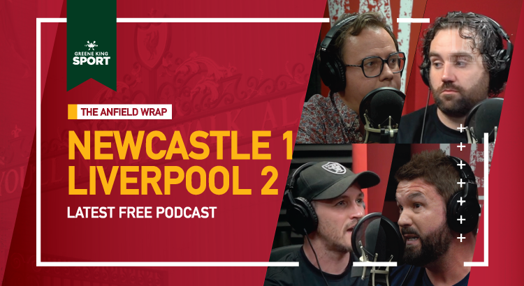 Newcastle United 1 Liverpool 2 | The Anfield Wrap