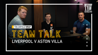 Liverpool v Aston Villa | The Team Talk
