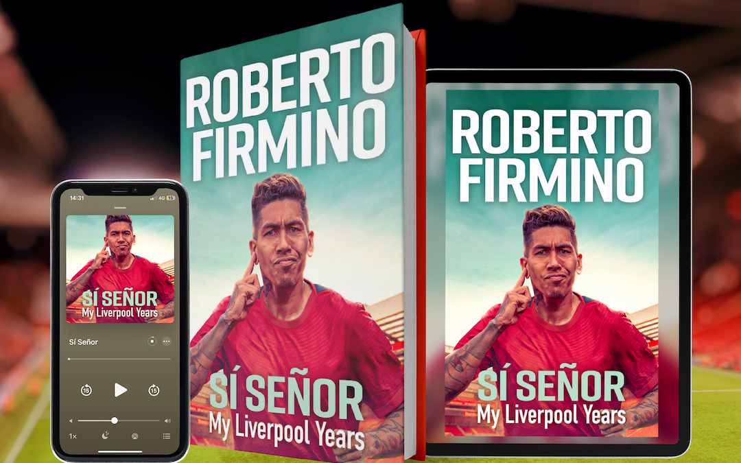 Roberto Firmino On LFC Fans: A Chapter From ‘Sí Señor: My Liverpool Years’