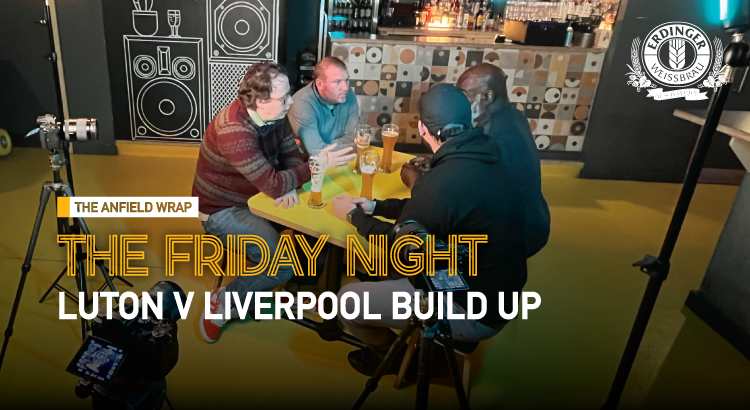 Luton Town v Liverpool | The Friday Night With Erdinger
