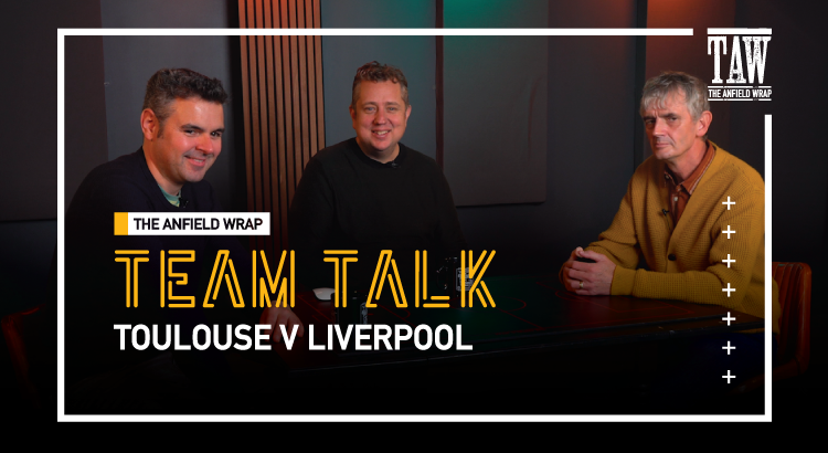 Toulouse v Liverpool | The Team Talk