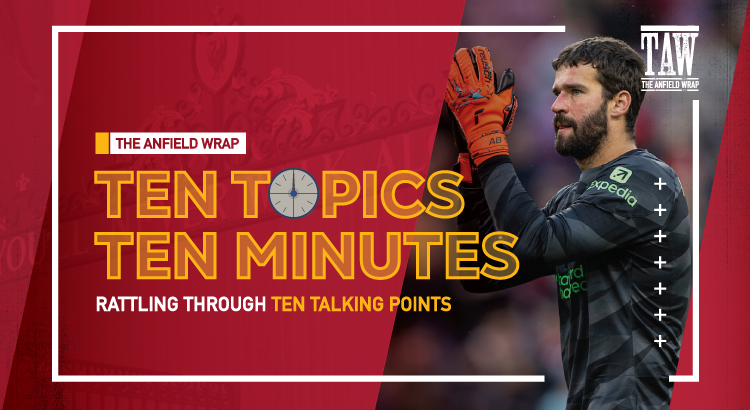 Alisson Becker In All His Majesty | 10 Topics 10 Minutes