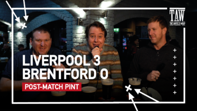 Liverpool 3 Brentford 0 | Post-Match Pint