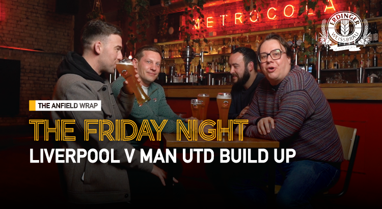Liverpool v Manchester United | The Friday Night With Erdinger