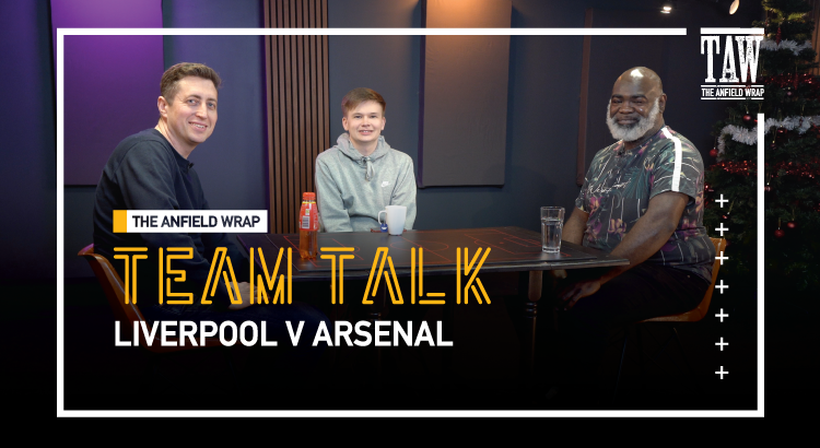 Liverpool v Arsenal | The Team Talk