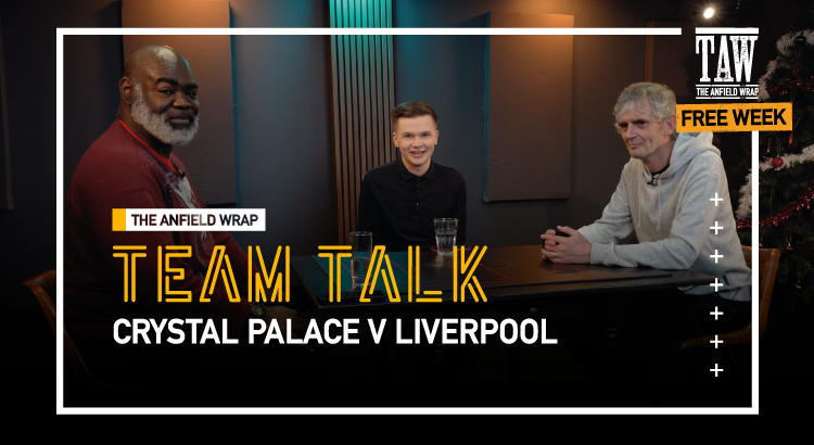 Crystal Palace v Liverpool | The Team Talk
