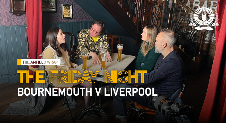 Liverpool, Injuries & Bournemouth | The Friday Night With Erdinger