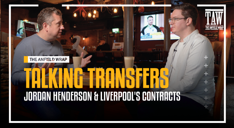 Jordan Henderson & Liverpool’s Contracts | Talking Transfers