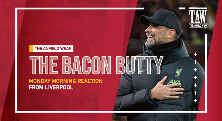 What Next After Jürgen? | Bacon Butty