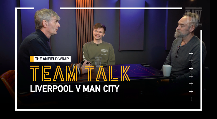 Liverpool v Manchester City | The Team Talk