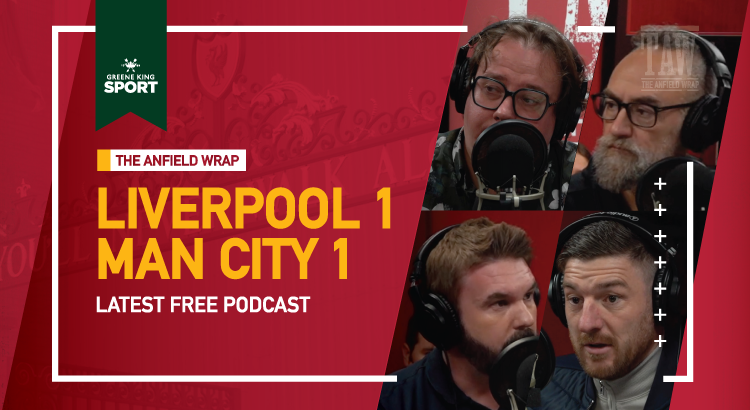 Liverpool 1 Manchester City 1 | The Anfield Wrap