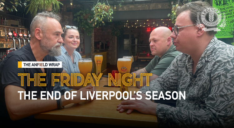 The End Of Liverpool’s Season | The Friday Night With Erdinger