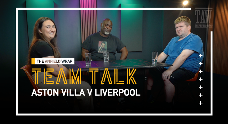 Aston Villa v Liverpool | The Team Talk