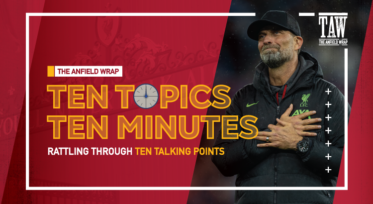 Liverpool v Wolves Matchday Plan | 10 Topics 10 Minutes