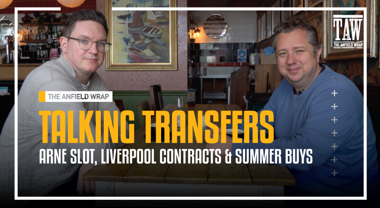 Arne Slot, Liverpool Contracts & Summer Buys | Talking Transfers