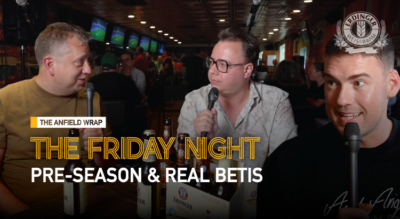 Liverpool's Pre-Season & Real Betis | The Friday Night With Erdinger