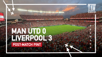 Manchester United 0 Liverpool 3 | Post Match Pint