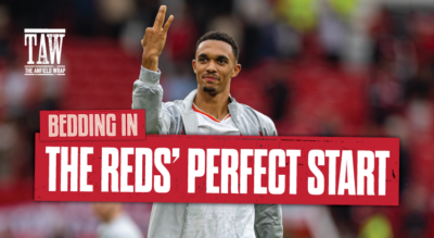 Liverpool's Perfect Start & Planning Ahead | Bedding In