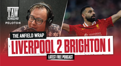 Liverpool 2 Brighton 1 | The Anfield Wrap
