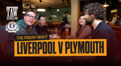 Plymouth Argyle v Liverpool | The Friday Night With Erdinger