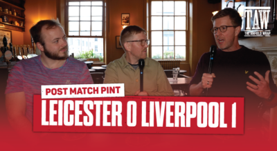 Leicester City 0 Liverpool 1 | Post Match Pint