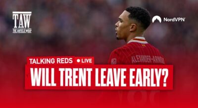 Will Trent Alexander-Arnold Leave Liverpool Early?