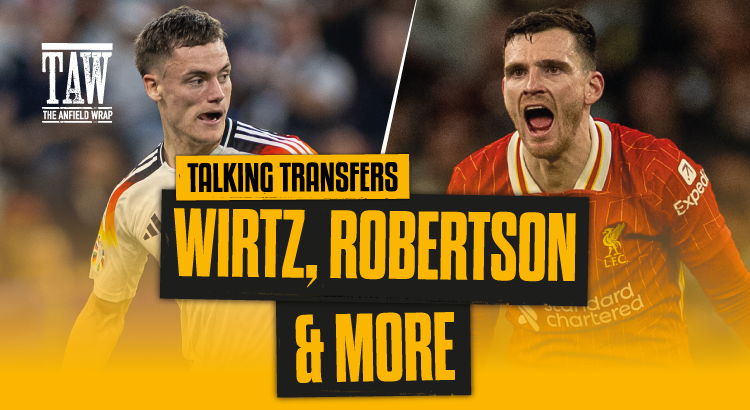 Wirtz, Robertson & More | Talking Transfers