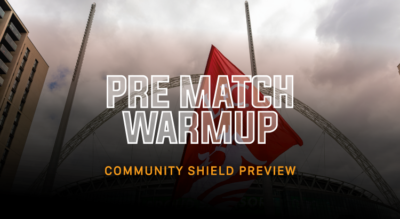 The Community Shield: Pre Match Warmup
