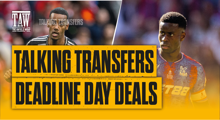 Deadline Day Deals | Talking Transfers
