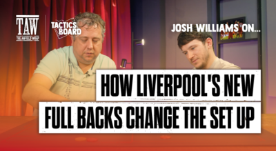 Josh Williams On... Liverpool's New Full Backs