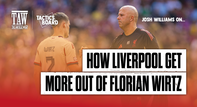 Josh Williams On… How Liverpool Should Utilise Florian Wirtz