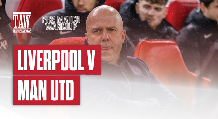 Liverpool v Man United: Pre Match Warmup