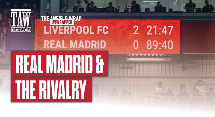 Facing Real Madrid & The Return of Trent: TAW Unwrapped