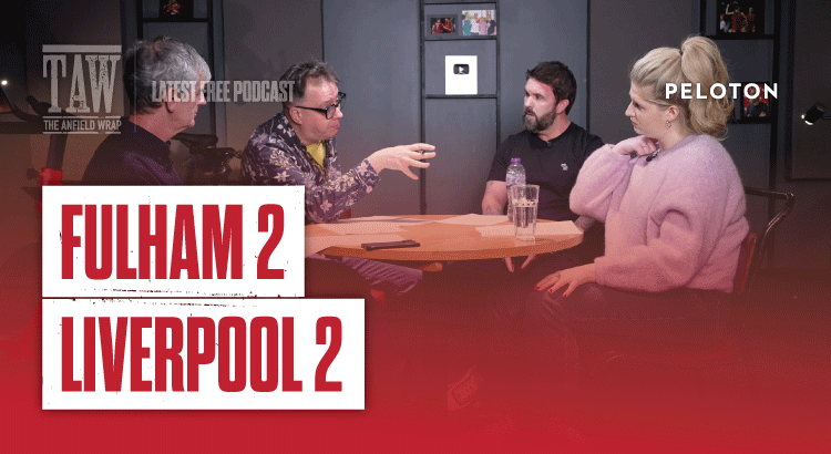 Fulham 2-2 Liverpool: The Anfield Wrap