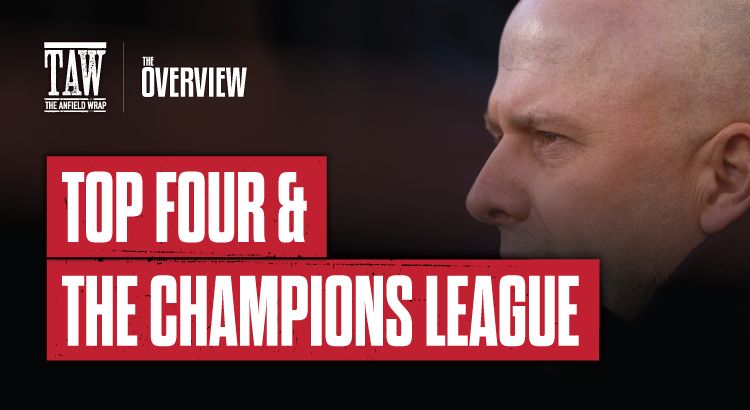 Top Four and the Champions League: The Overview