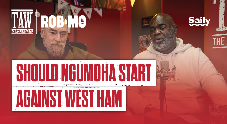 Should Ngumoha Start Against West Ham | The Rob & Mo Show