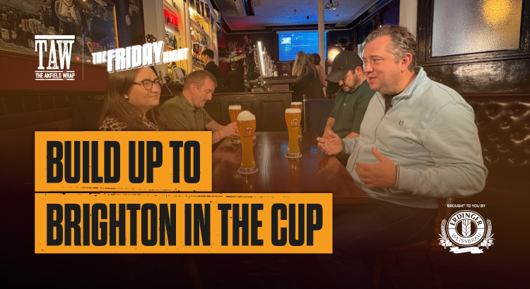 Liverpool v Brighton Preview | The Friday Night With Erdinger