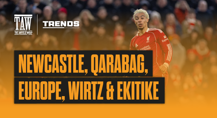 Newcastle, Qarabag, Europe, Wirtz & Ekitike | The Trends
