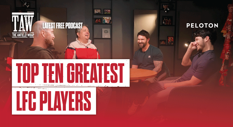 Top Ten Greatest LFC Players | The Anfield Wrap