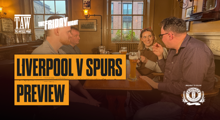 Liverpool v Tottenham Preview | The Friday Night With Erdinger