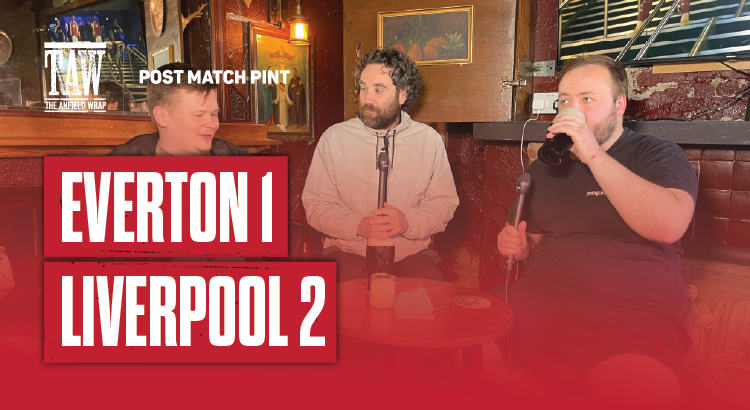 Everton 1 Liverpool 2 | Post Match Pint