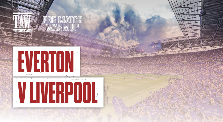 Everton v Liverpool | Pre-Match Warm Up