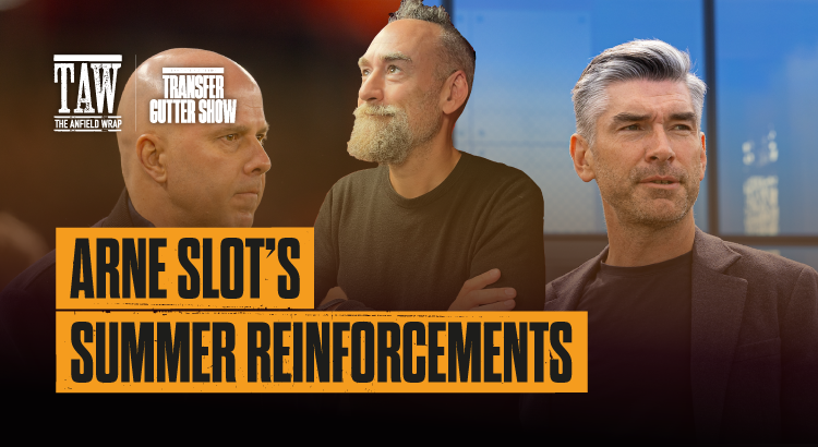 Arne Slot and Summer Reinforcements: The Gutter