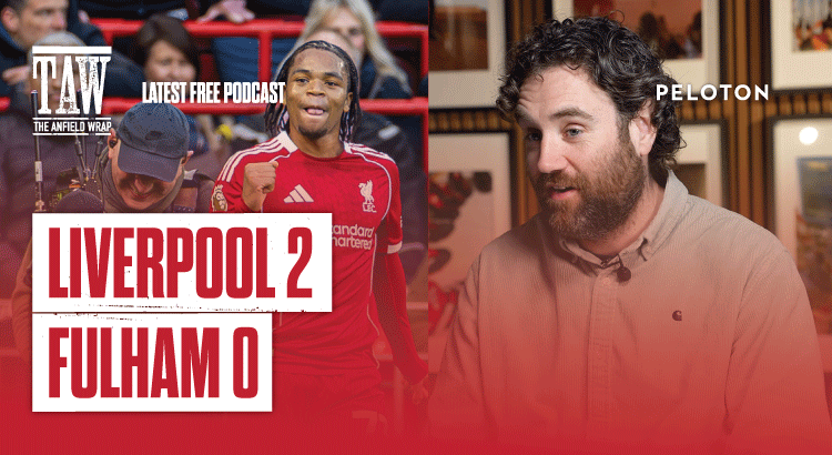 Liverpool 2 Fulham 0 | The Anfield Wrap