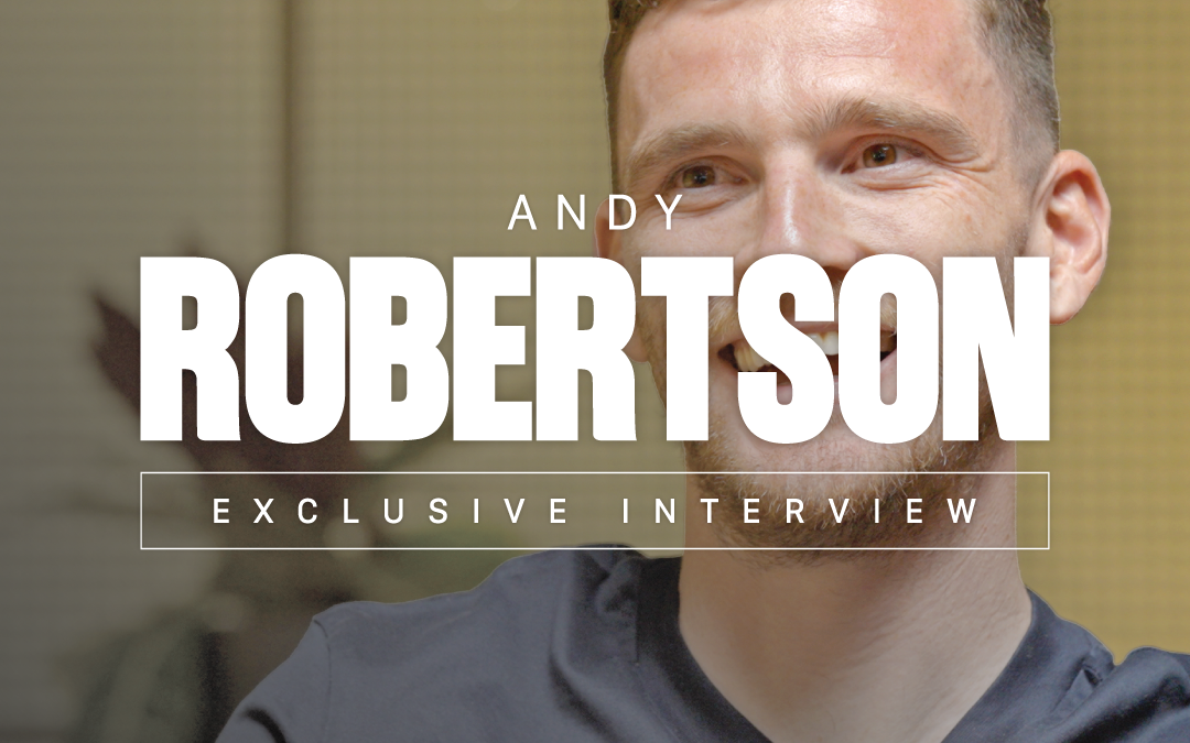 Andy Robertson Exclusive Interview: TAW Special