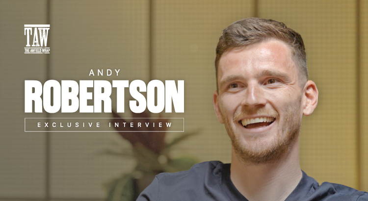 Andy Robertson Exclusive Interview | TAW Special