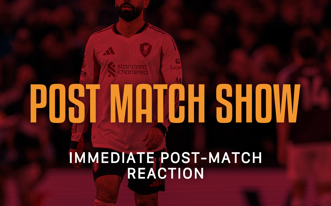 Aston Villa 4-2 Liverpool: Post Match Show
