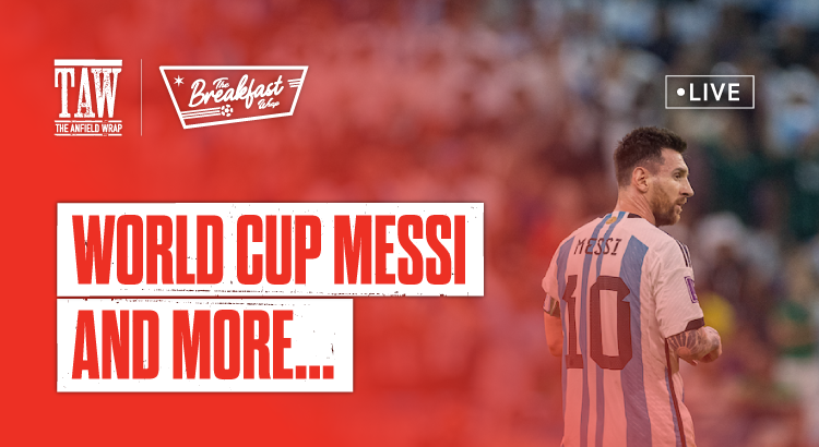 World Cup Messi And More | The Breakfast Wrap