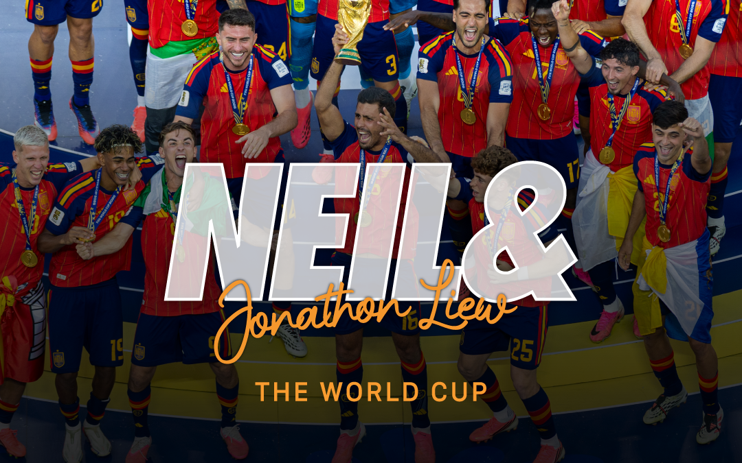 The World Cup: Neil & Jonathan Liew