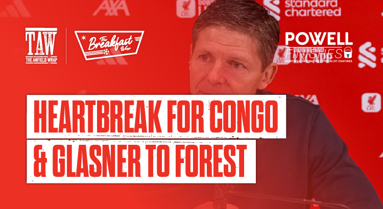 Heartbreak For Congo & Glasner To Forest | The Breakfast Wrap LIVE